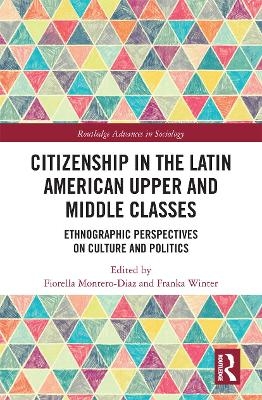 Citizenship in the Latin American Upper and Middle Classes - 