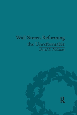 Wall Street, Reforming the Unreformable - David E McClean