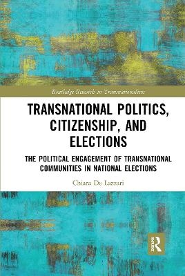 Transnational Politics, Citizenship and Elections - Chiara De Lazzari