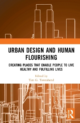 Urban Design and Human Flourishing - 