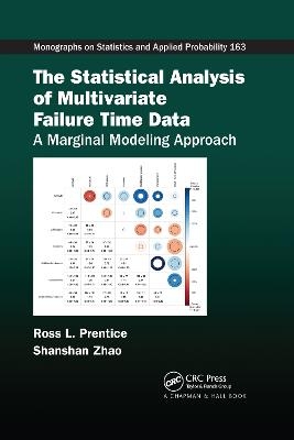 The Statistical Analysis of Multivariate Failure Time Data - Ross L. Prentice, Shanshan Zhao