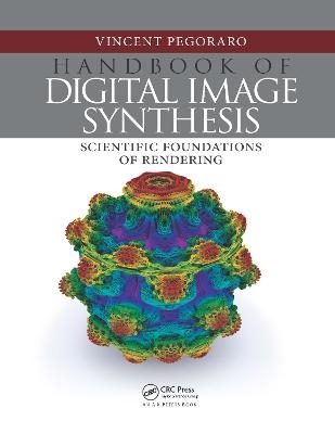 Handbook of Digital Image Synthesis - Vincent Pegoraro
