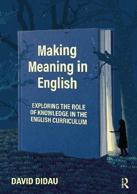 Making Meaning in English - David Didau