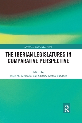 The Iberian Legislatures in Comparative Perspective - 