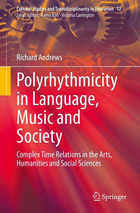 Polyrhythmicity in Language, Music and Society - Richard Andrews