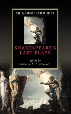 Cambridge Companion to Shakespeare's Last Plays - 