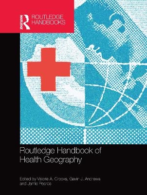 Routledge Handbook of Health Geography - 