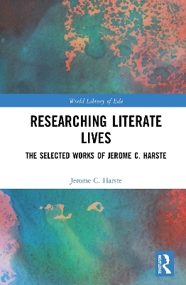 Researching Literate Lives - Jerome C. Harste