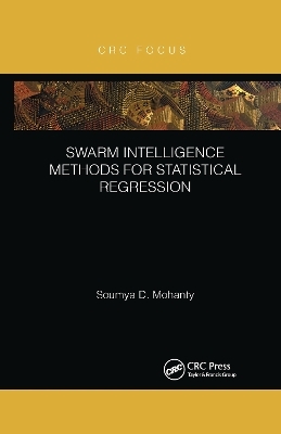 Swarm Intelligence Methods for Statistical Regression - Soumya Mohanty