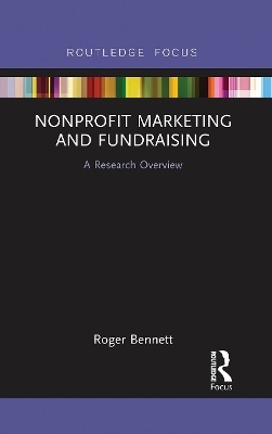 Nonprofit Marketing and Fundraising - Roger Bennett
