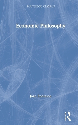 Economic Philosophy - Joan Robinson