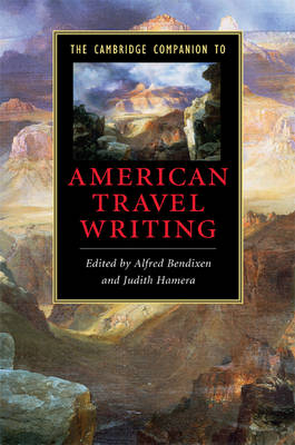 Cambridge Companion to American Travel Writing - 