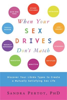 When Your Sex Drives Don't Match - Sandra Pertot