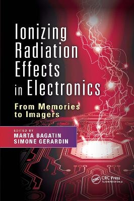 Ionizing Radiation Effects in Electronics - 