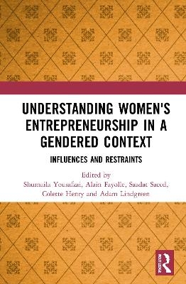 Understanding Women's Entrepreneurship in a Gendered Context - 