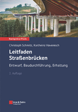 Leitfaden Straßenbrücken - Schmitz, Christoph; Haveresch, Karheinz
