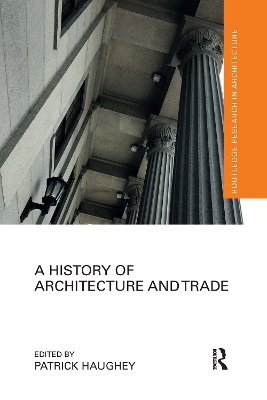 A History of Architecture and Trade - 