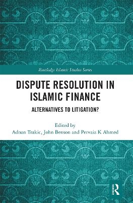 Dispute Resolution in Islamic Finance - 