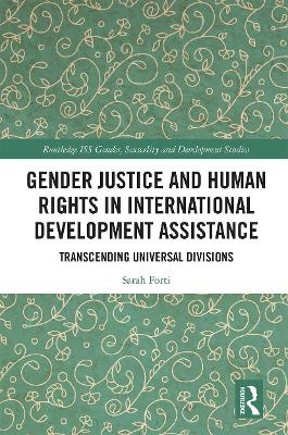 Gender Justice and Human Rights in International Development Assistance - Sarah Forti