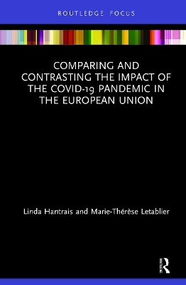 Comparing and Contrasting the Impact of the COVID-19 Pandemic in the European Union - Linda Hantrais, Marie-Thérèse Letablier