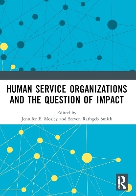 Human Service Organizations and the Question of Impact - 