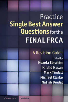 Practice Single Best Answer Questions for the Final FRCA - 