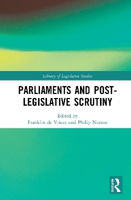 Parliaments and Post-Legislative Scrutiny - 