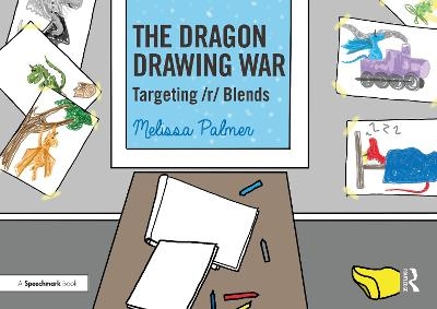 The Dragon Drawing War - Melissa Palmer