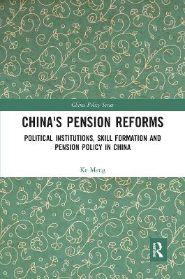 China's Pension Reforms - Ke Meng