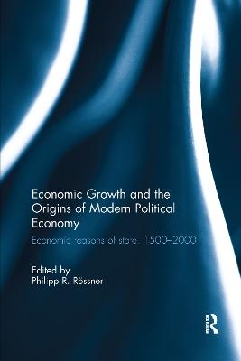 Economic Growth and the Origins of Modern Political Economy - 