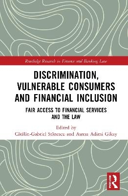 Discrimination, Vulnerable Consumers and Financial Inclusion - 