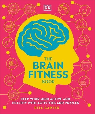 The Brain Fitness Book - Rita Carter