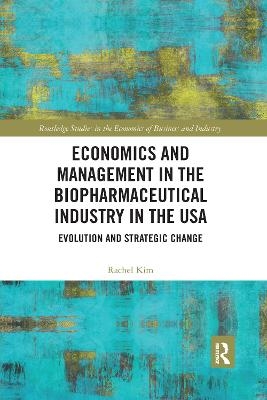 Economics and Management in the Biopharmaceutical Industry in the USA - Rachel Kim