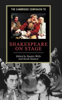 Cambridge Companion to Shakespeare on Stage - 