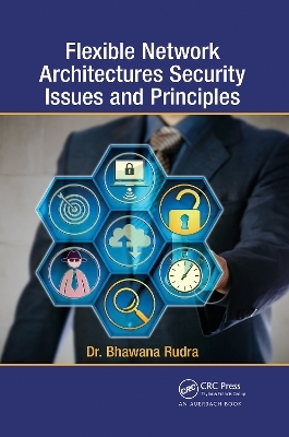 Flexible Network Architectures Security - Bhawana Rudra