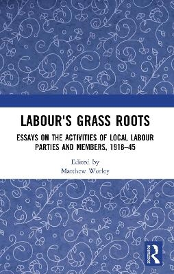 Labour's Grass Roots - 