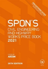 Spon's Civil Engineering and Highway Works Price Book 2021 - AECOM