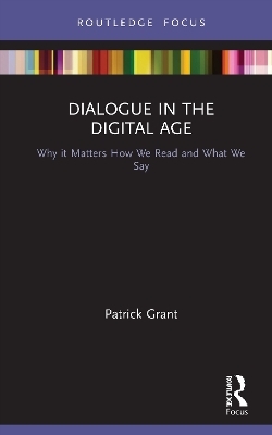 Dialogue in the Digital Age - Patrick Grant