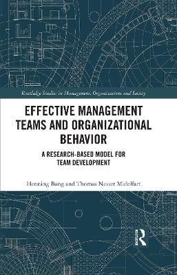 Effective Management Teams and Organizational Behavior - Henning Bang, Thomas Nesset Midelfart