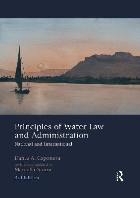 Principles of Water Law and Administration - Dante A. Caponera, Marcella Nanni