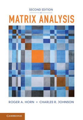 Matrix Analysis -  Roger A. Horn,  Charles R. Johnson