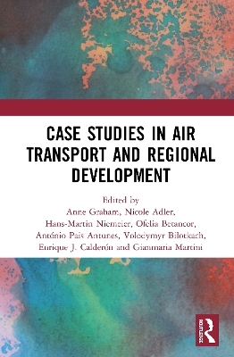 Air Transport and Regional Development Case Studies - 