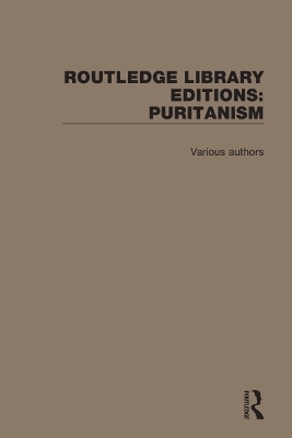 Routledge Library Editions: Puritanism -  Various authors