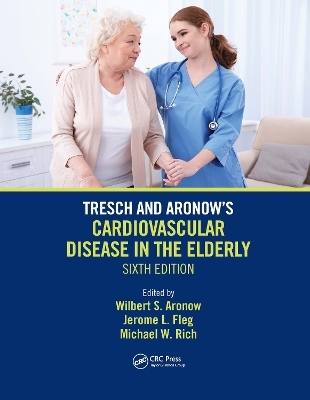 Tresch and Aronow's Cardiovascular Disease in the Elderly - 