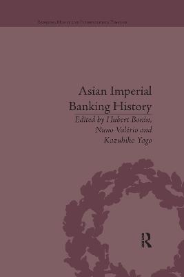 Asian Imperial Banking History - Hubert Bonin