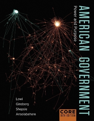 American Government - Theodore J. Lowi, Benjamin Ginsberg, Kenneth A. Shepsle, Stephen Ansolabehere