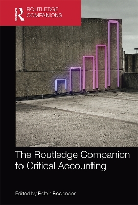 The Routledge Companion to Critical Accounting - 