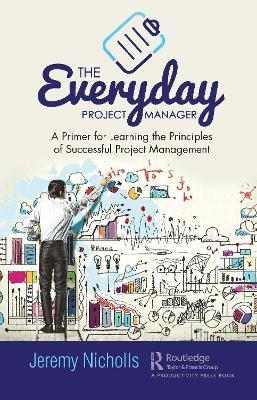 The Everyday Project Manager - Jeremy Nicholls