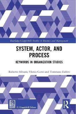 System, Actor, and Process - Roberto Albano, Ylenia Curzi, Tommaso Fabbri