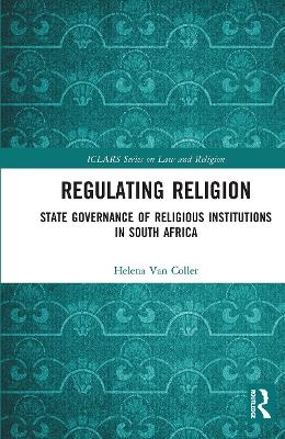 Regulating Religion - Helena Van Coller